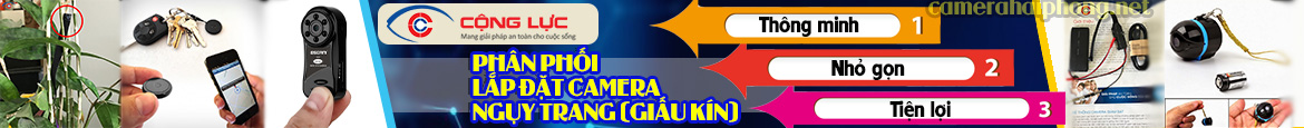 Địa chỉ phân phối, bán sỉ lẻ camera giấu kín, ngụy trang chính hãng, giá rẻ