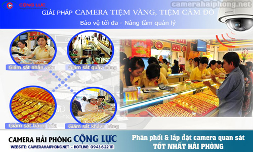 Giải Pháp Lắp Đặt Camera Quan Sát Cho Tiệm Vàng, Tiệm Cầm Đồ