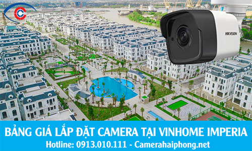Báo Giá Lắp Đặt Camera IP Trọn Gói Biệt Thự Vinhome Imperia Hải Phòng