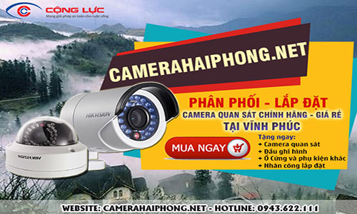 Đại Lý Phân Phối Camera Quan Sát Giá Rẻ Tại Vĩnh Phúc