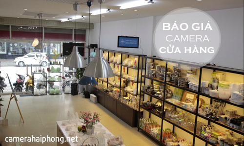 Báo Giá Lắp Đặt Camera Cho Cửa Hàng Rẻ Nhất