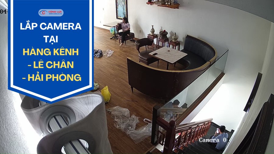 Lắp Đặt Camera Quan Sát Uy Tín Tại Hàng Kênh, Lê Chân