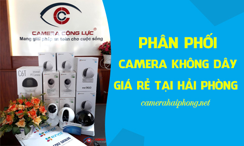 Camera Không Dây Giá Rẻ Tại Hải Phòng