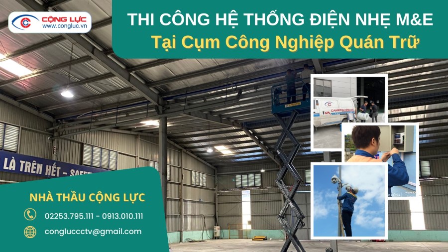 Thi Công Trọn Gói Hệ Thống Điện Nhẹ M&E Tại CCN Quán Trữ Hải Phòng