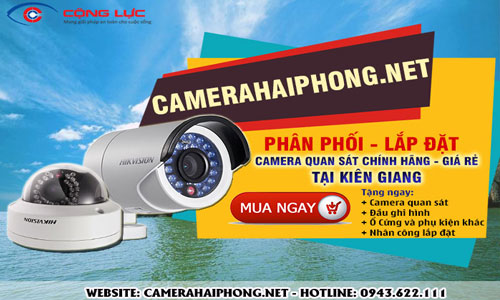 Đại Lý Phân Phối Camera Quan Sát Chính Hãng, Giá Rẻ Tại Kiên Giang