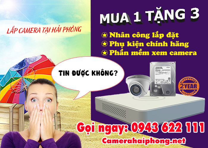 Lắp Camera Giá Rẻ Tại Hải Phòng - Mua 1 Được 3. Bạn Có Tin?