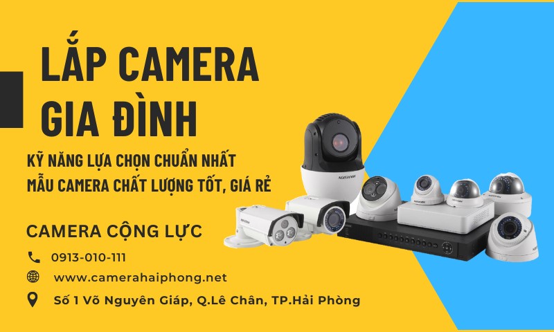 Lắp Camera Gia Đình Nên Dùng Loại Nào Tốt Nhất?