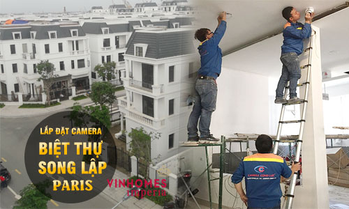 Thi Công Lắp Đặt Camera Quan Sát Biệt Thự Song Lập 01 Paris Vinhomes Imperia Hải Phòng