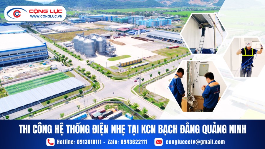 Thi công hệ thống điện nhẹ M&E tại KCN Bach Đằng Quảng Ninh