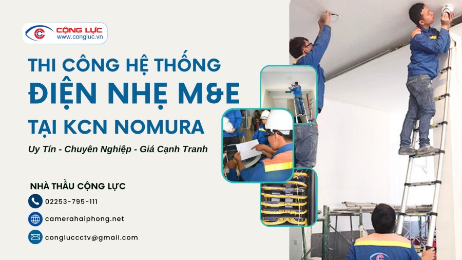 Đơn Vị Nhà Thầu Thi Công Hệ Thống Điện Nhẹ Tại KCN Nomura Hải Phòng