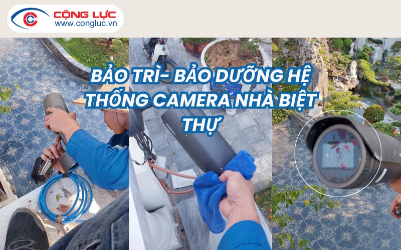 Bảo Dưỡng Hệ Thống Camera Quan Sát Nhà Biệt Thự Tại Tỉnh Hưng Yên