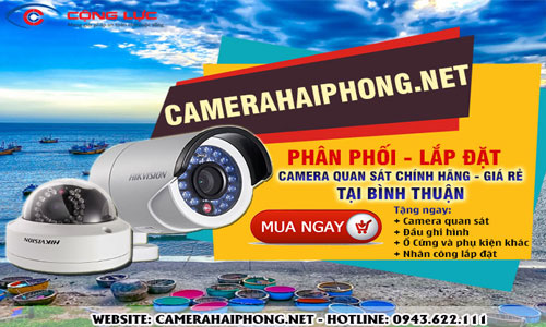 Đại Lý Phân Phối Camera Quan Sát Chính Hãng Giá Rẻ Tại Bình Thuận
