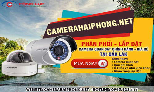 Đại Lý Phân Phối Camera Quan Sát Chất Lượng Giá Rẻ Tại Đắk Lắk