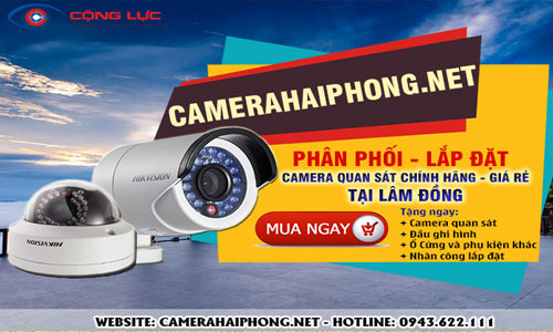 Đại Lý Phân Phối Camera Quan Sát Uy Tín Giá Rẻ Tại Lâm Đồng