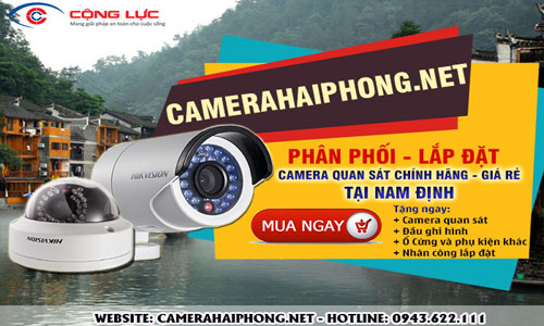 Đại Lý Phân Phối Camera Quan Sát Tốt Nhất, Giá Rẻ Tại Nam Định