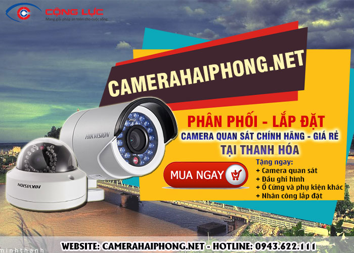 Đại Lý Phân Phối Camera Quan Sát Uy Tín Giá Rẻ Tại Thanh Hóa