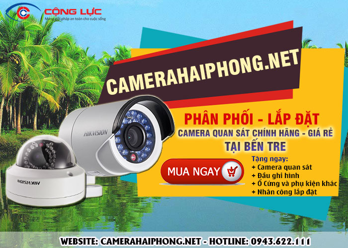 Đại Lý Phân Phối Camera Quan Sát Chính Hãng Tại Bến Tre