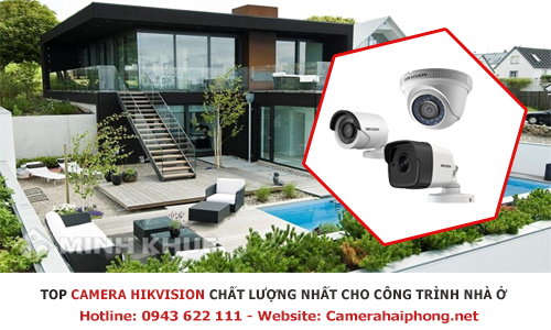 Top Camera Hikvision Chất Lượng Và Giá Rẻ Nhất Cho Gia Đình Nên Lắp Đặt