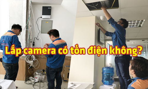 Lắp Đặt Camera Quan Sát Có Tốn Điện Năng Hay Không?
