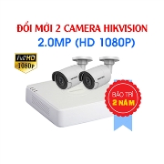 Đổi 2 Camera Hikvision 2 Megapixel Cũ Lấy Mới