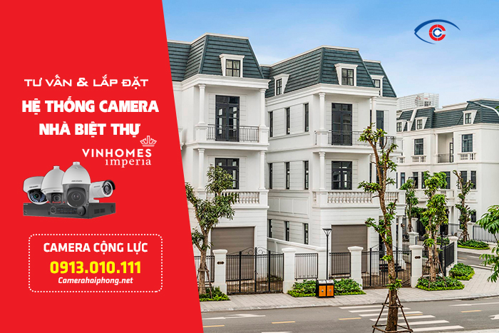 Lắp đặt camera an ninh nhà biệt thự vinhomes imperia