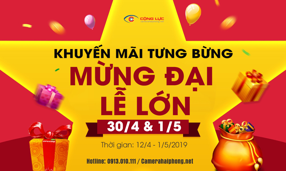 Camera Hải Phòng cộng lực khuyến mãi 30/4 & 1/5/2019