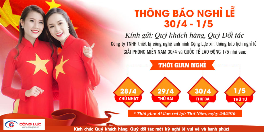 Công ty camera cộng lực hải phòng thông báo lịch nghỉ lễ 30/4 & 1/5/2019