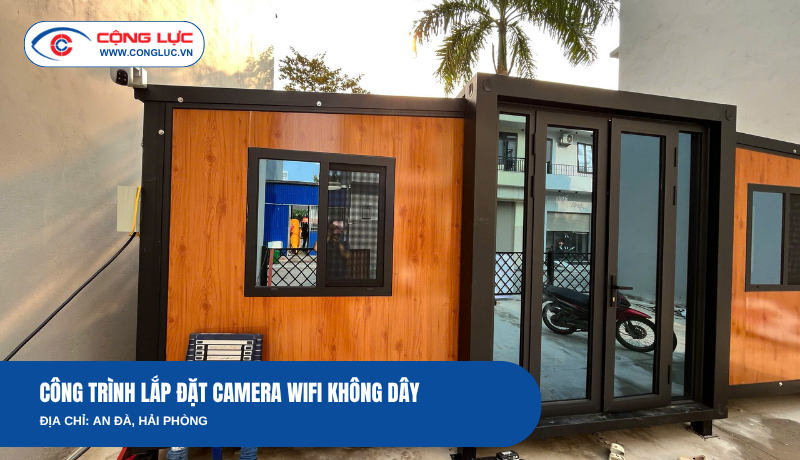 Cộng Lực Lắp Đặt Camera Wifi Cho Khách Hàng Tại An Đà, Hải Phòng