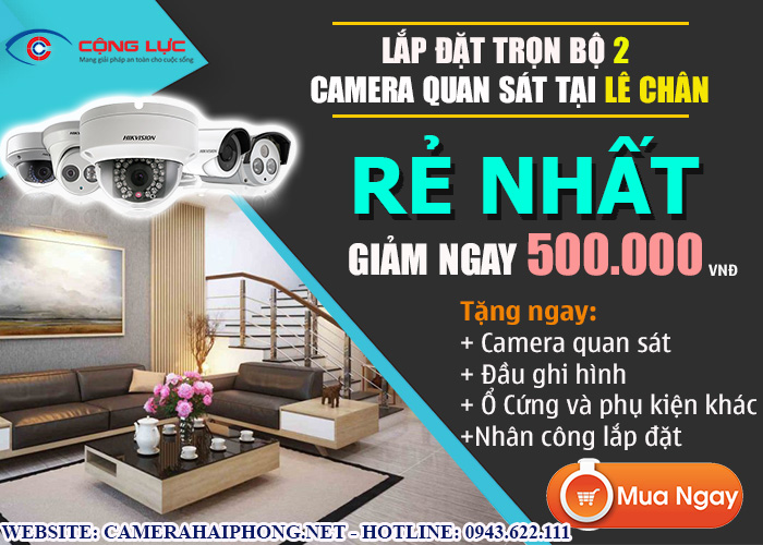 đại lý lắp đặt trọn bộ 2 camera quan sát giá rẻ tại lê chân